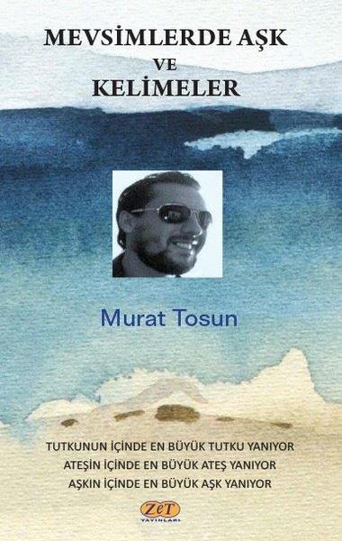 Murat TosunTürk ŞiiriMevsimlerde Aşk ve Kelimeler
