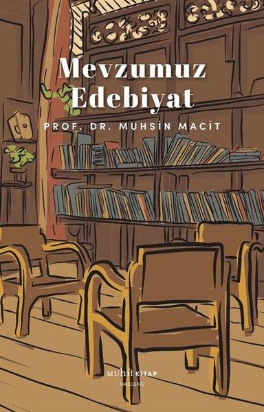 Muhsin MacitEleştiri & Kuram & İnceleme KitaplarıMevzumuz Edebiyat