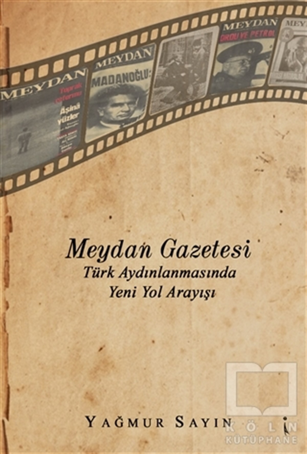 Yağmur SayınRomanMeydan Gazetesi