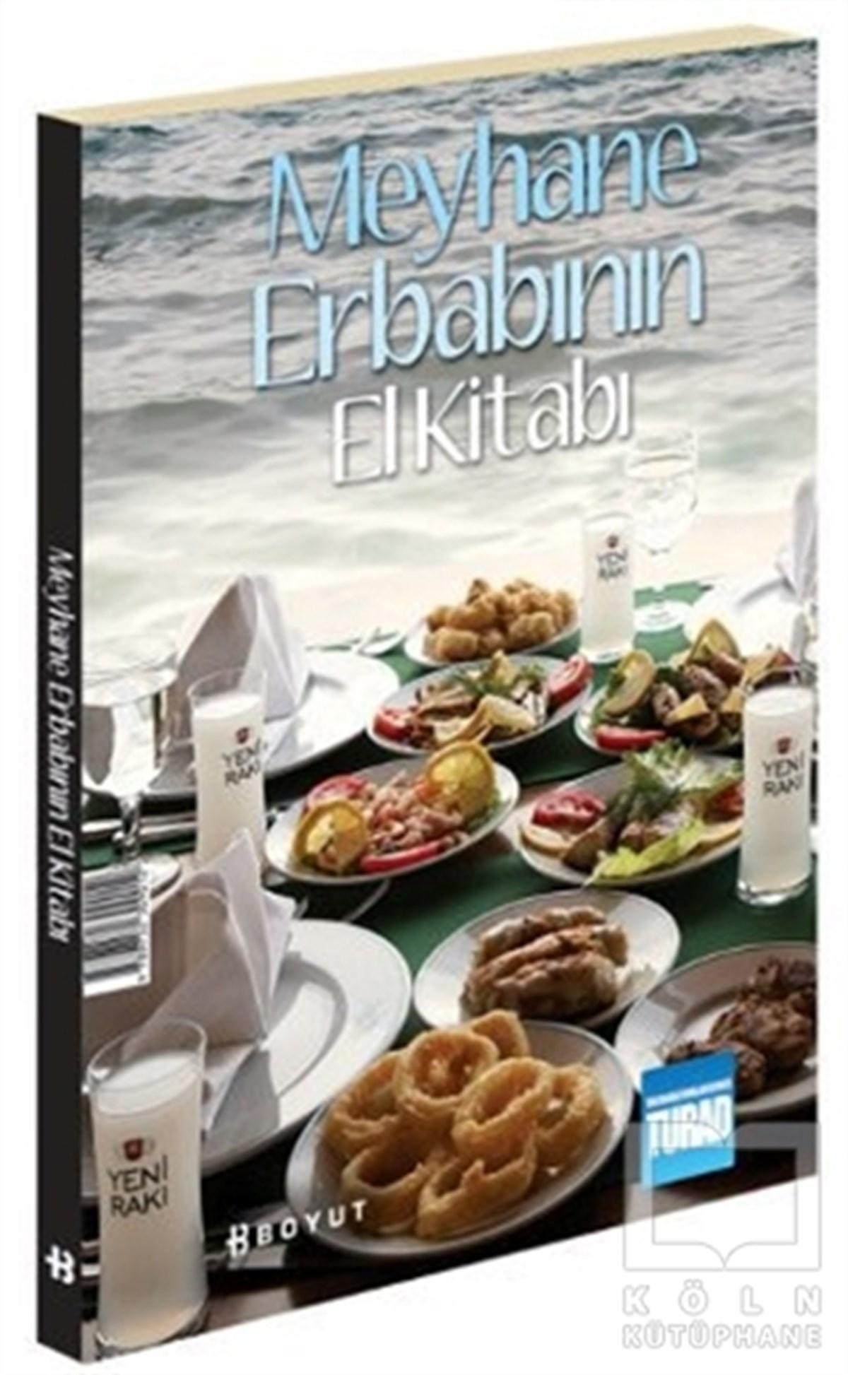 Meyhane Erbabının El Kitabı