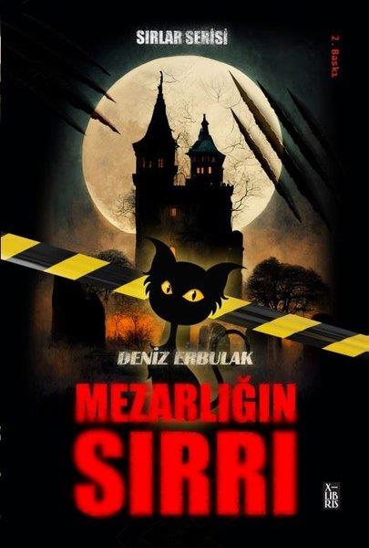 Deniz ErbulakÇocuk Gençlik RomanlarıMezarlığın Sırrı - Sırlar Serisi 1