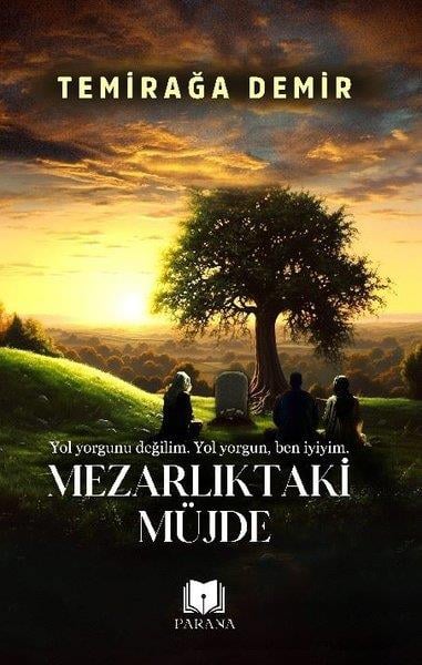 Temirağa DemirTürkiye RomanMezarlıktaki Müjde