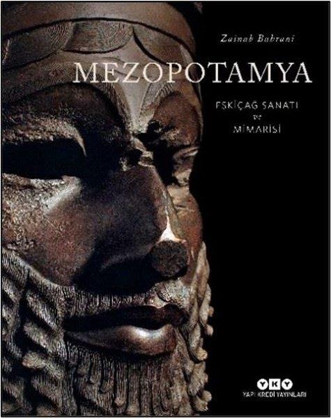 Zainab BahraniKunsttheorie BücherMezopotamya - Eskiçağ Sanatı ve Mimarisi