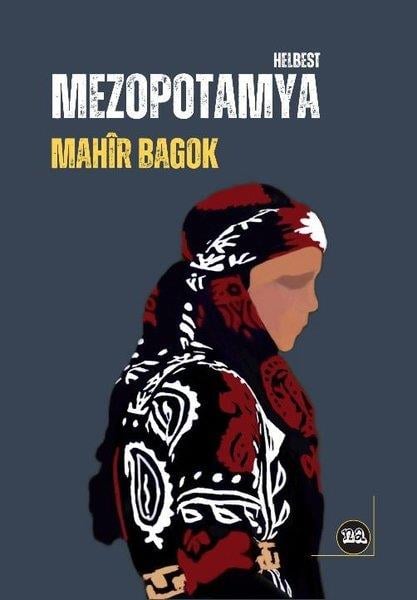 Mahir BagokKürtçeMezopotamya - Helbest
