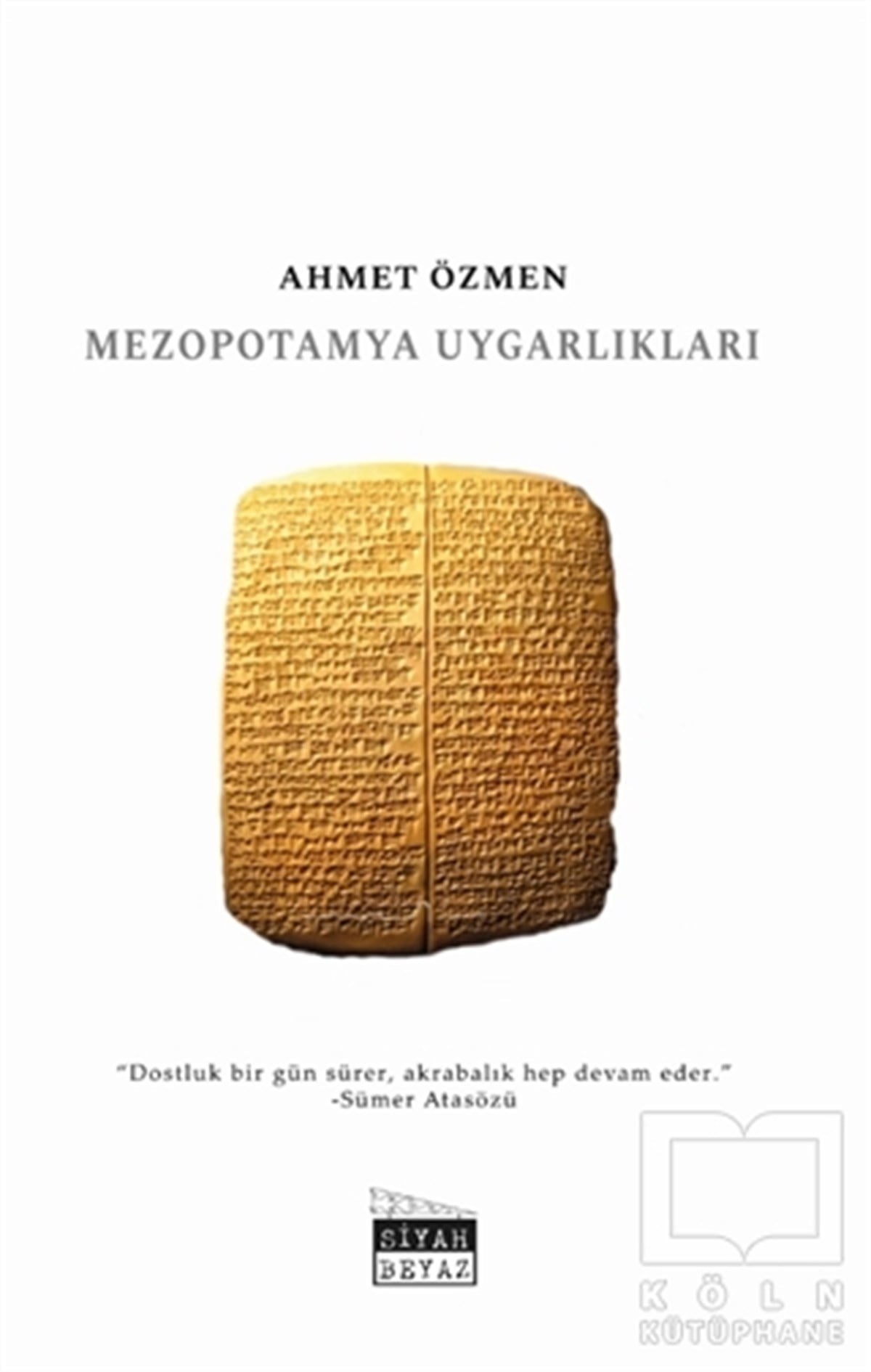 Ahmet ÖzmenAraştırma - İncelemeMezopotamya Uygarlıkları