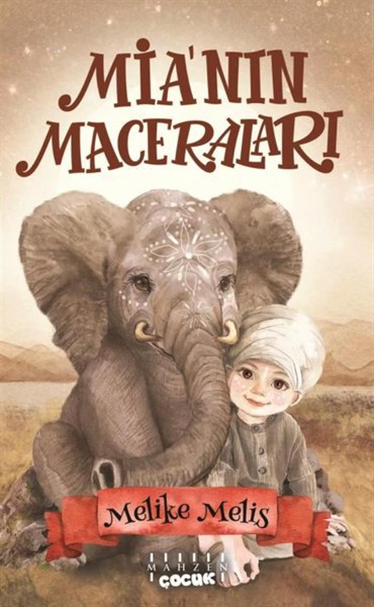 Melike MelisÇocuk Gençlik RomanlarıMia'nın Maceraları