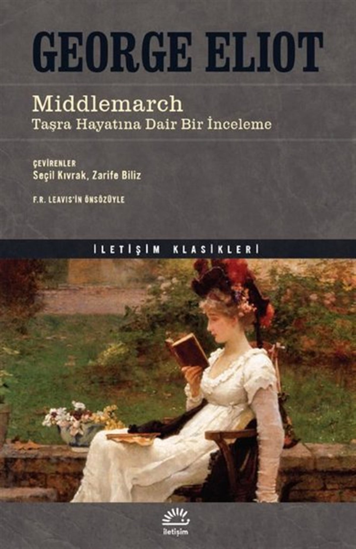 George EliotDünya KlasikleriMiddlemarch - Taşra Hayatına Dair Bir İnceleme