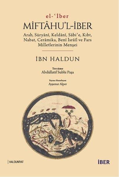 İbni HaldunOsmanli TarihiMiftahu'l-İber: Arab Süryani Keldani Sabi'e Kıbt Nabat Ceramika Beni İsrail ve Fars Milletleri