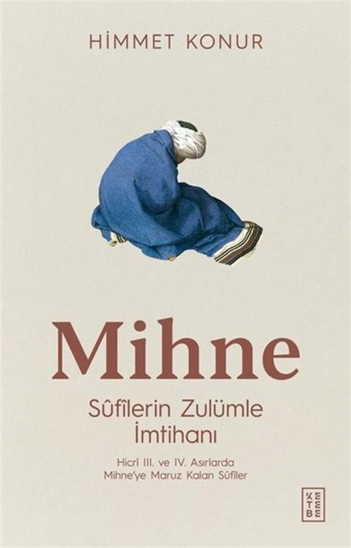 Himmet KonurMystic BücherMihne: Sufilerin Zulümle İmtihanı