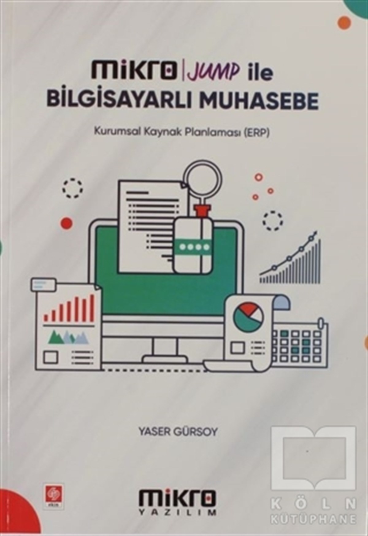 Yaser GürsoyWirtschaft, Buchhaltung und FinanzenMikro Jump İle Bilgisayarlı Muhasebe