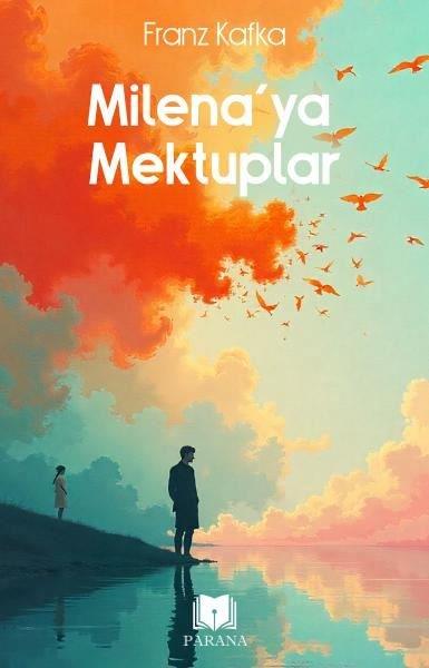 Franz KafkaDünya MektupMilena'ya Mektuplar