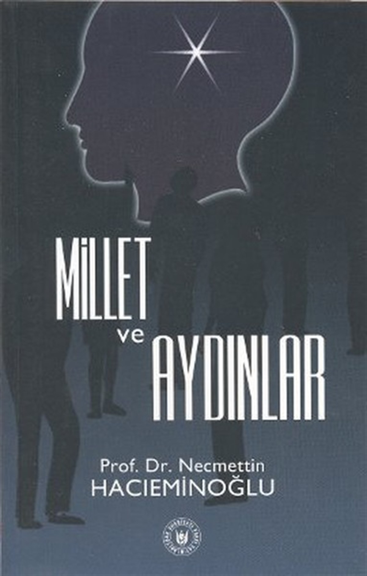 Necmettin HacıeminoğluSosyoloji KitaplarıMillet ve Aydınlar