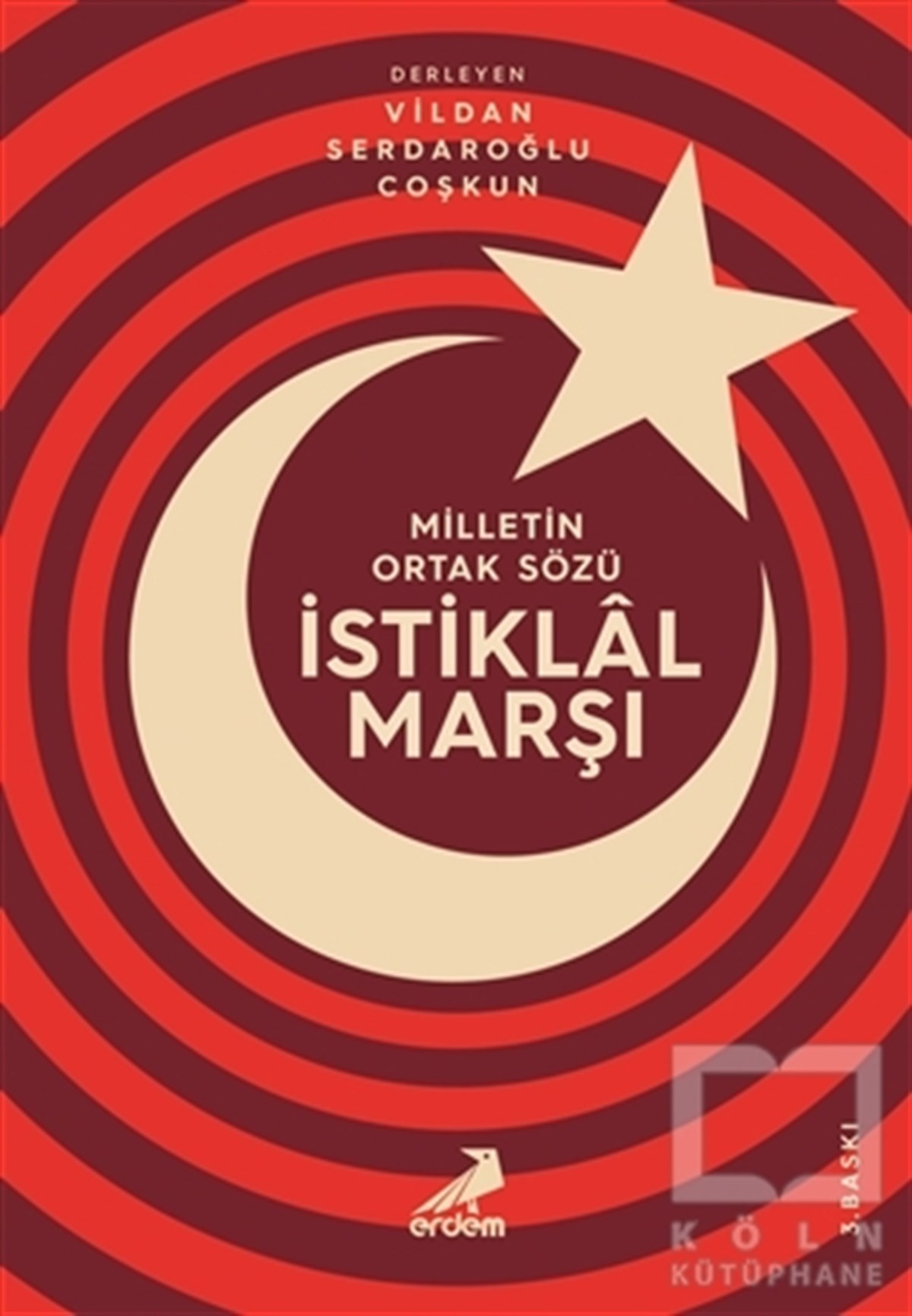 KolektifDiğerMilletin Ortak Sözü: İstiklal Marşı