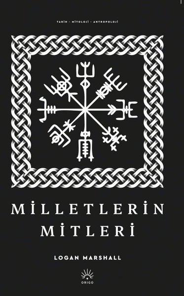 Logan MarshallMitoloji EfsaneMilletlerin Mitleri