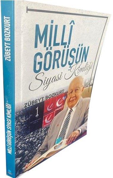 Zübeyt BozkurtTürkiye Siyaseti ve Politikası KitaplarıMilli Görüşün Siyasi Kimliği