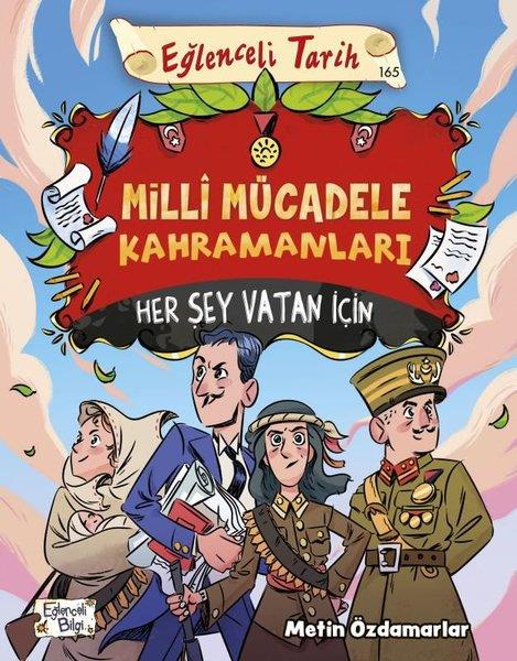 Metin ÖzdamarlarEtkinlik KitaplarıMilli Mücadele Kahramanları - Her Şey Vatan İçin