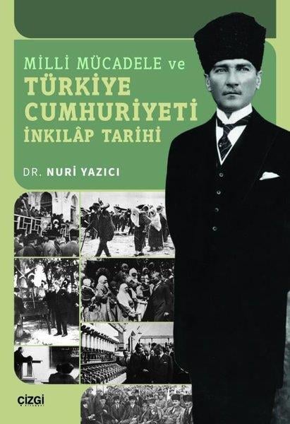 Nuri YazıcıMustafa Kemal Atatürk KitaplarıMilli Mücadele ve Türkiye Cumhuriyeti İnkılap Tarihi