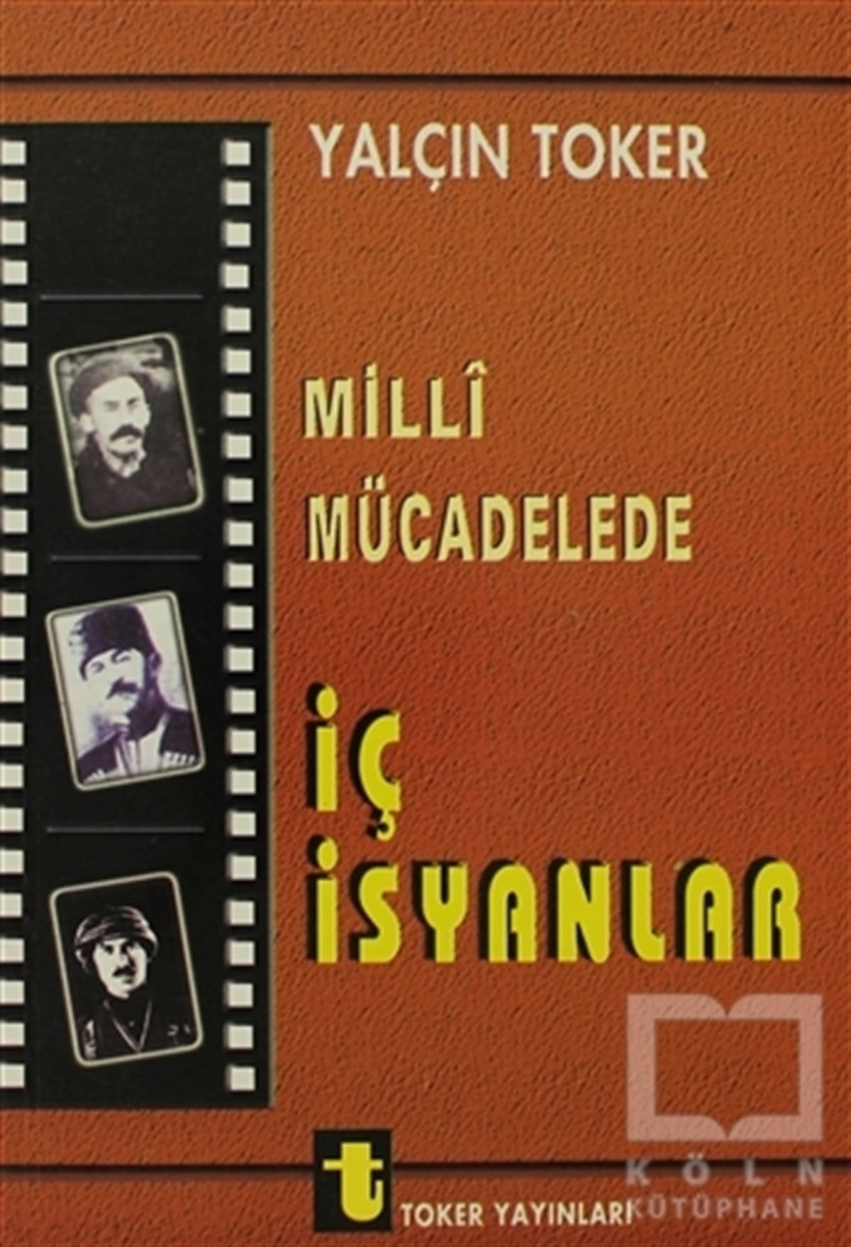 Milli Mücadelede İç İsyanlar ve Ermeni Olayları