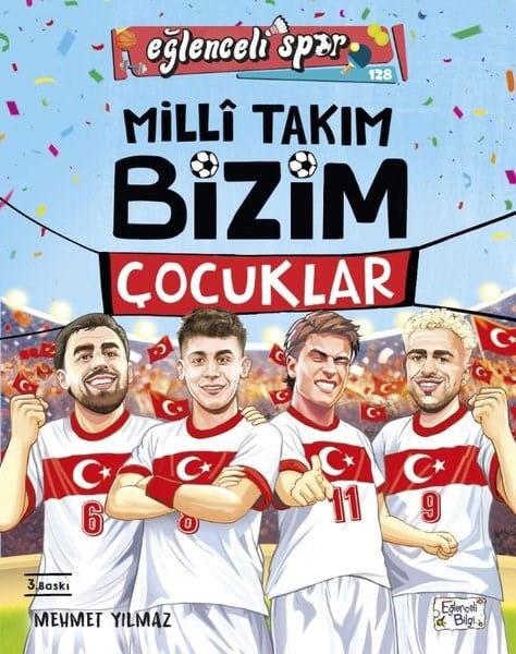 Mehmet YılmazÇocuk Hikaye KitaplarıMilli Takım Bizim Çocuklar - Eğlenceli Spor