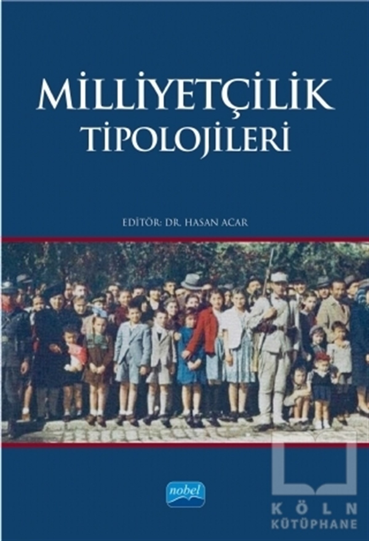 Hasan AcarDiğerMilliyetçilik Tipolojileri