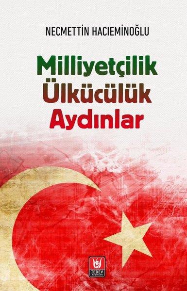 Necmettin HacıeminoğluTürk Tarihi Araştırmaları KitaplarıMilliyetçilik Ülkücülük Aydınlar