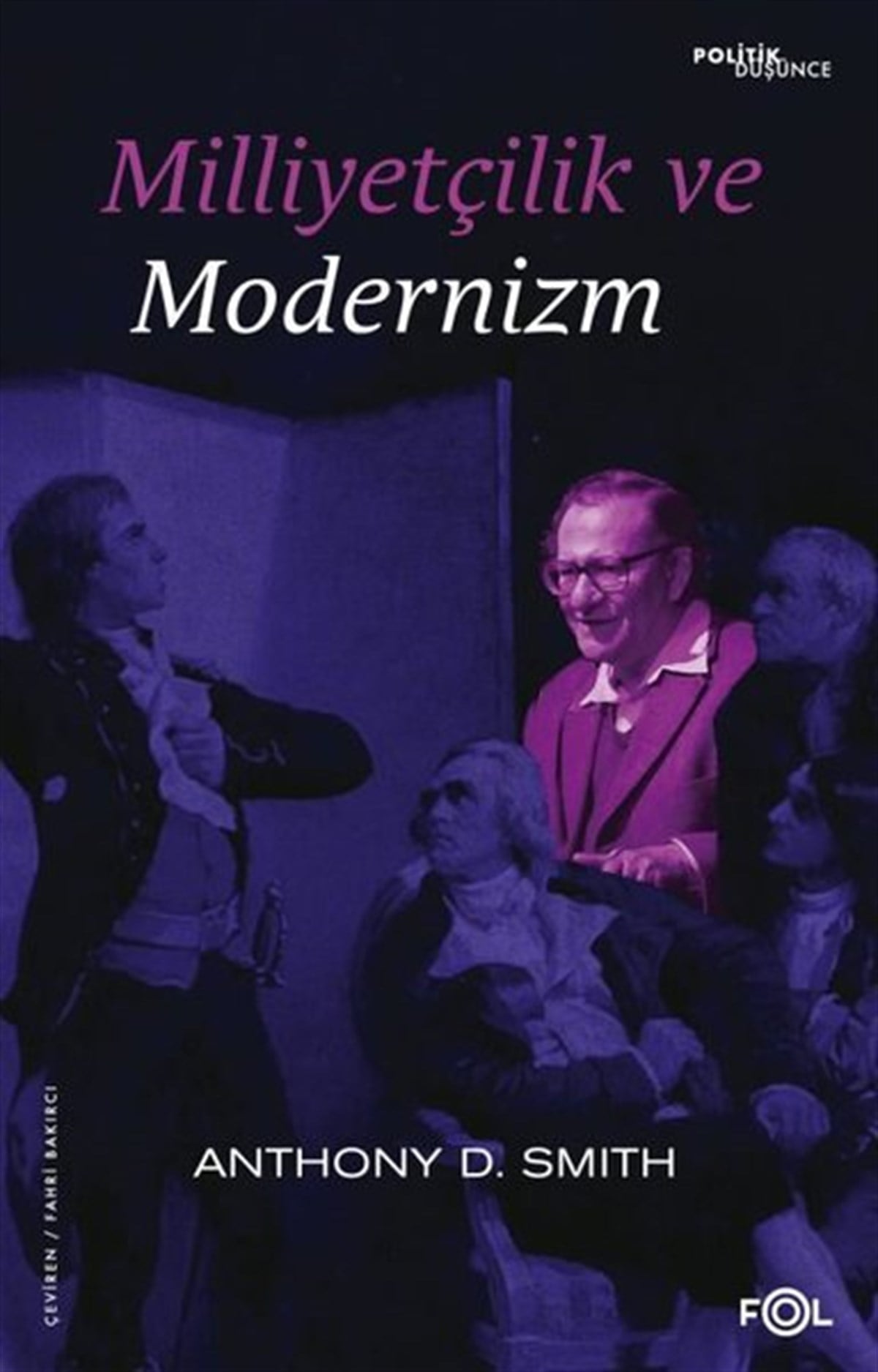 Anthony D. SmithTürkiye Siyaseti ve Politikası KitaplarıMilliyetçilik ve Modernizm