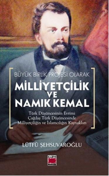 Lütfü ŞehsuvaroğluTürkiye Siyaseti ve Politikası KitaplarıMilliyetçilik Ve Namık Kemal