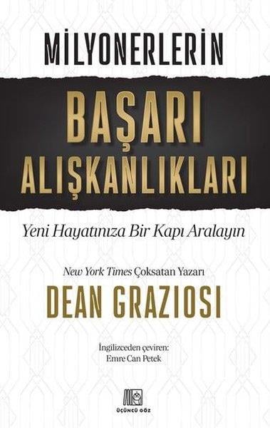 Dean GraziosiYönetim / İş Geliştirme / KaliteMilyonerlerin Başarı Alışkanlıkları