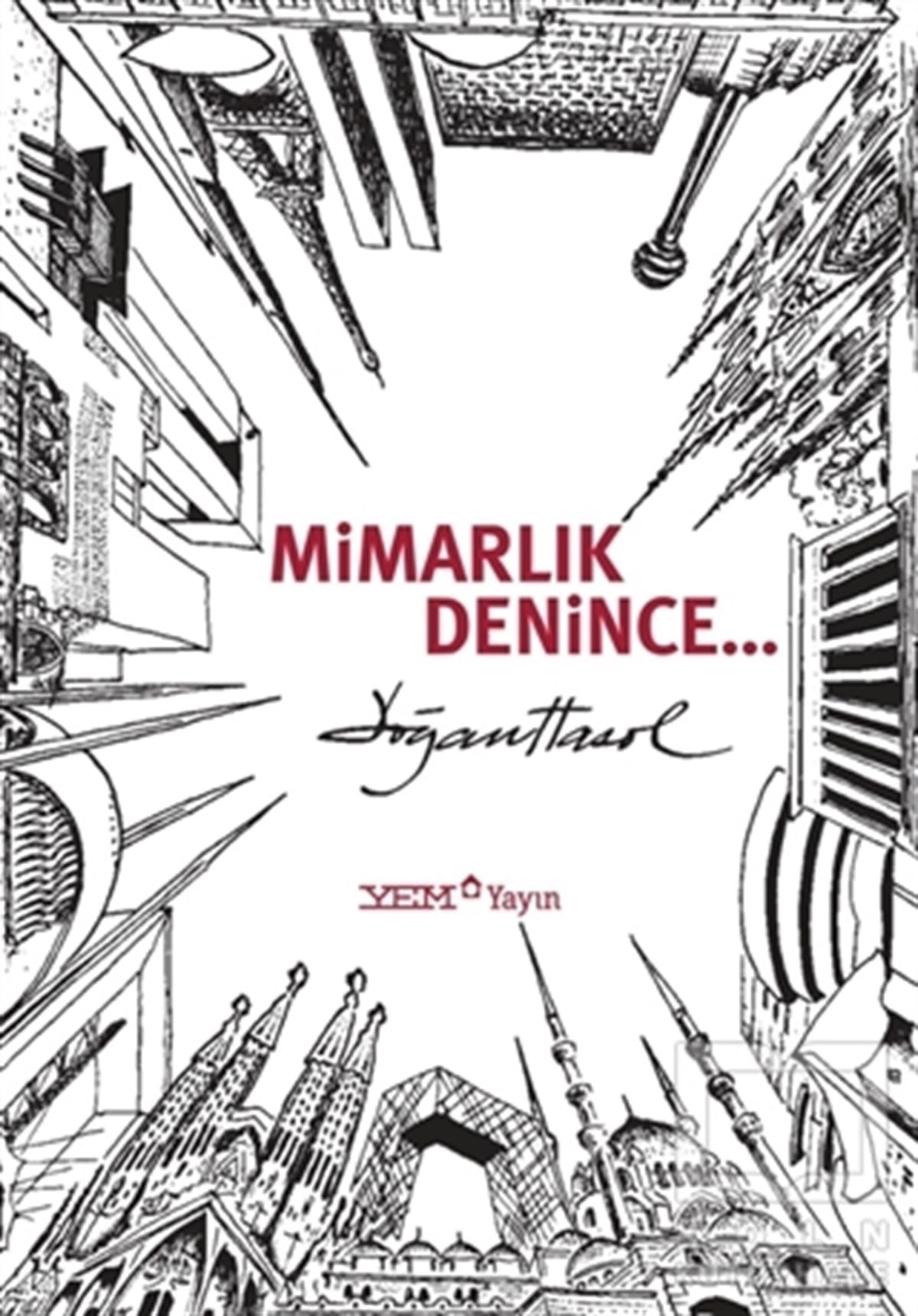 Doğan HasolMimarlıkMimarlık Denince