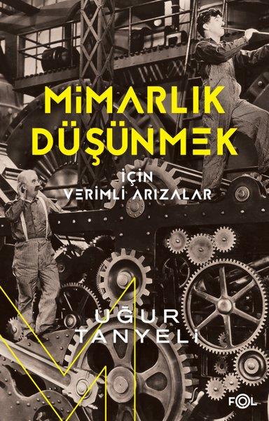 Uğur TanyeliArchitektur BücherMimarlık Düşünmek için Verimli Arızalar