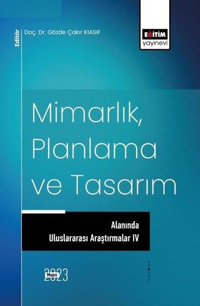 KolektifDigerMimarlık Planlama ve Tasarım Alanında Uluslararası Araştırmalar - 4