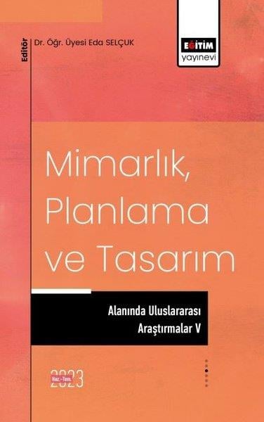 KolektifDigerMimarlık Planlama ve Tasarım Alanında Uluslararası Araştırmalar 5
