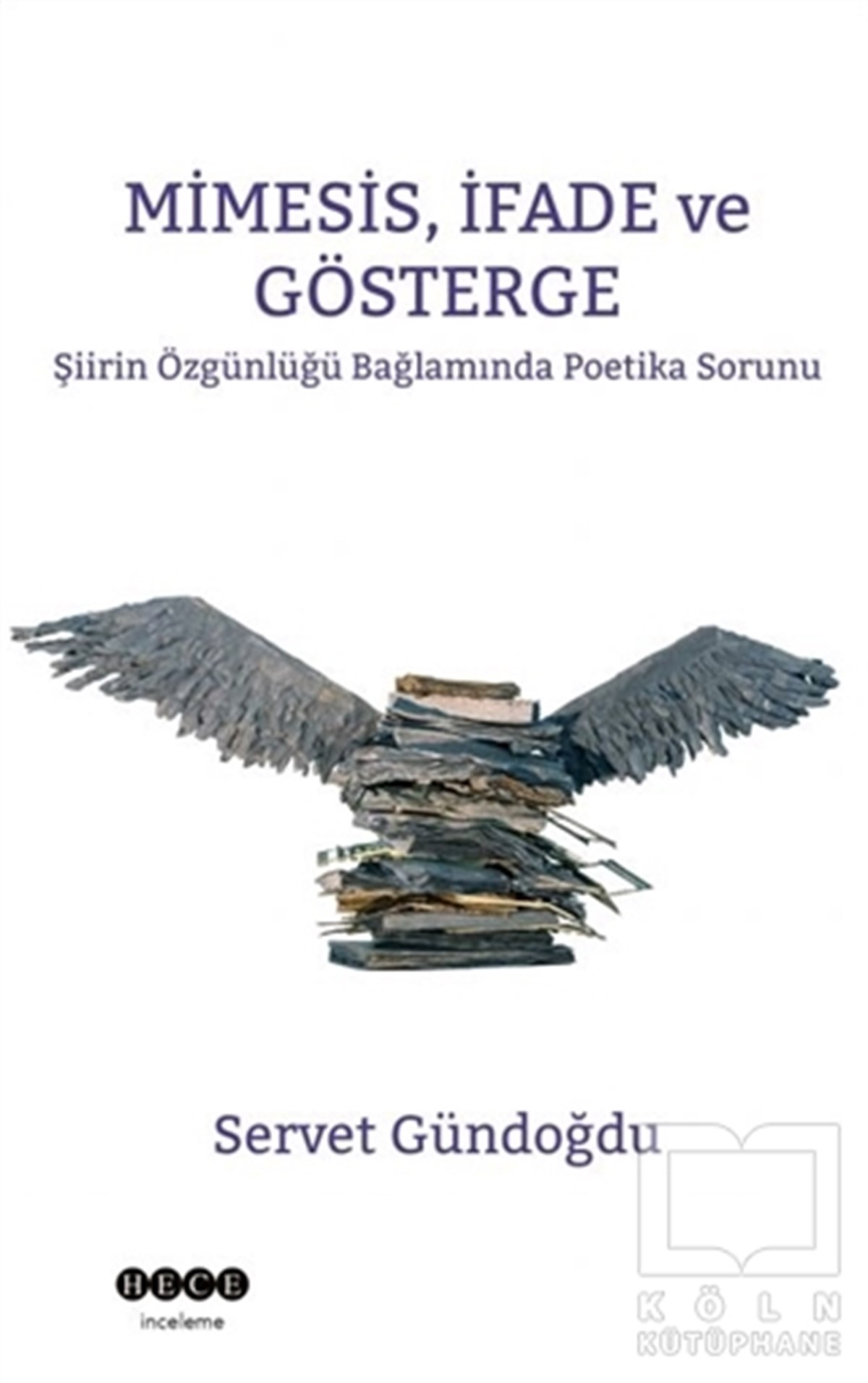 Servet GündoğduForschung & Untersuchung und NachschlagewerkeMimesis, İfade ve Gösterge