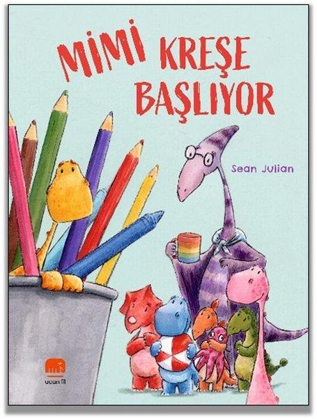 Sean JulianEgitim Etkinlik KitaplariMimi Kreşe Başlıyor