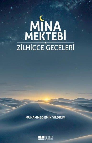 Muhammed Emin Yıldırımİslami KitaplarMina Mektebi - Zilhicce Geceleri