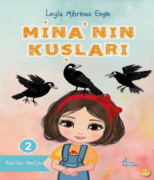 Leyla Mihrinaz EnginEgitim Etkinlik KitaplariMina'nın Kuşları - Huhu'dan Mina'ya 2