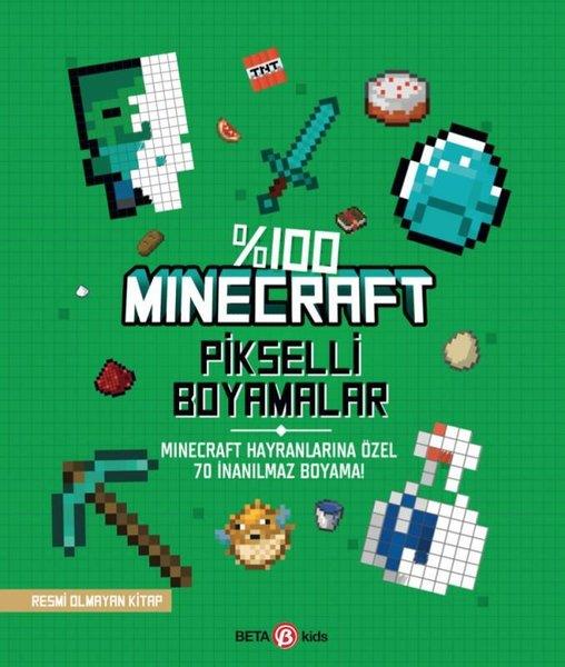 KolektifEgitim Etkinlik KitaplariMinecraft Pikselli Boyamalar - Minecraft Hayranlarına Özel 70 İnanılmaz Boyama!