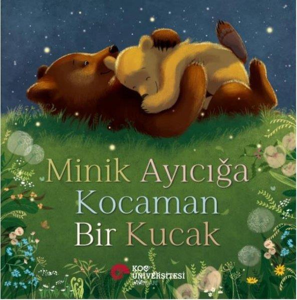 Stephanie MossEgitim Etkinlik KitaplariMinik Ayıcığa Kocaman Bir Kucak