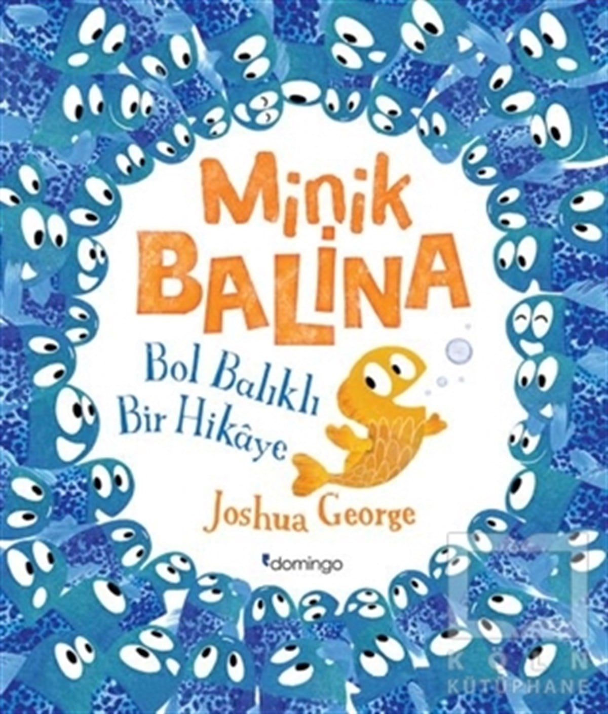 Minik Balina - Bol Balıklı Bir Hikaye