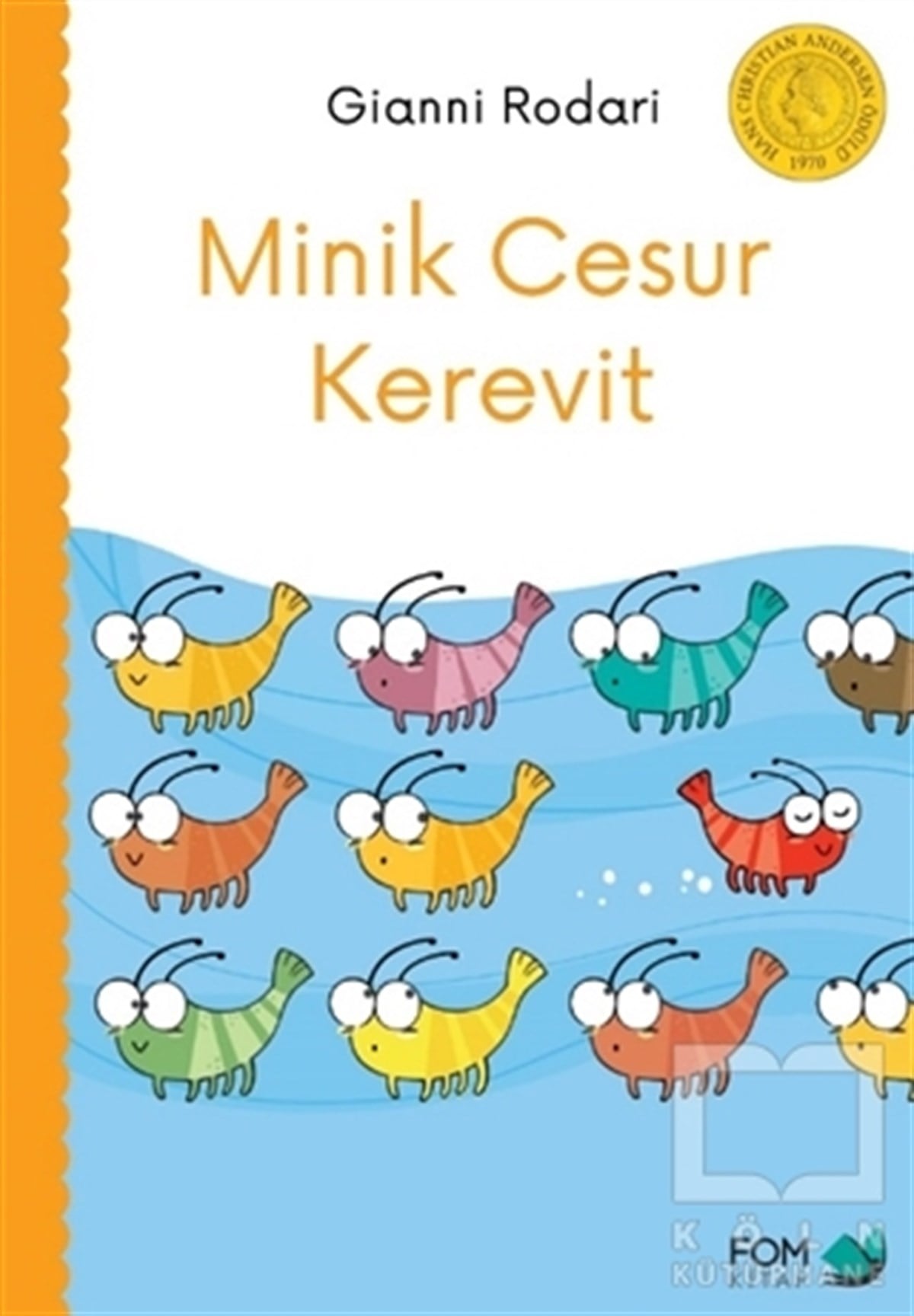 Gianni RodariÇocuk RomanlarıMinik Cesur Kerevit