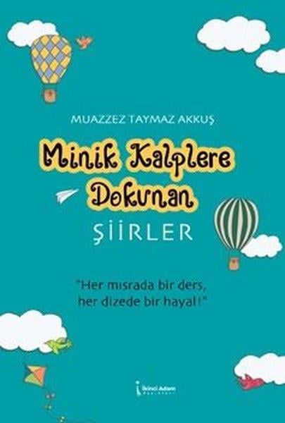 Muazzez Taymaz AkkuşEtkinlik KitaplarıMinik Kalplere Dokunan Şiirler