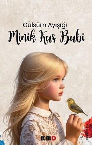 Gülsüm AyışığıEgitim Etkinlik KitaplariMinik Kuş Bubi