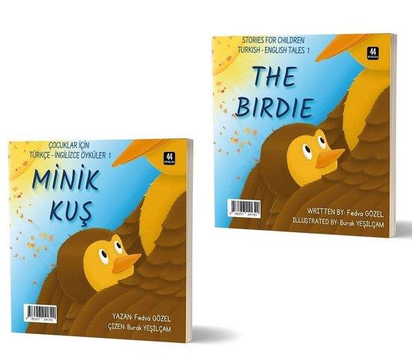 Fedva GözelEgitim Etkinlik KitaplariMinik Kuş - The Birdie - Çocuklar İçin Türkçe - İngilizce Öyküler 1