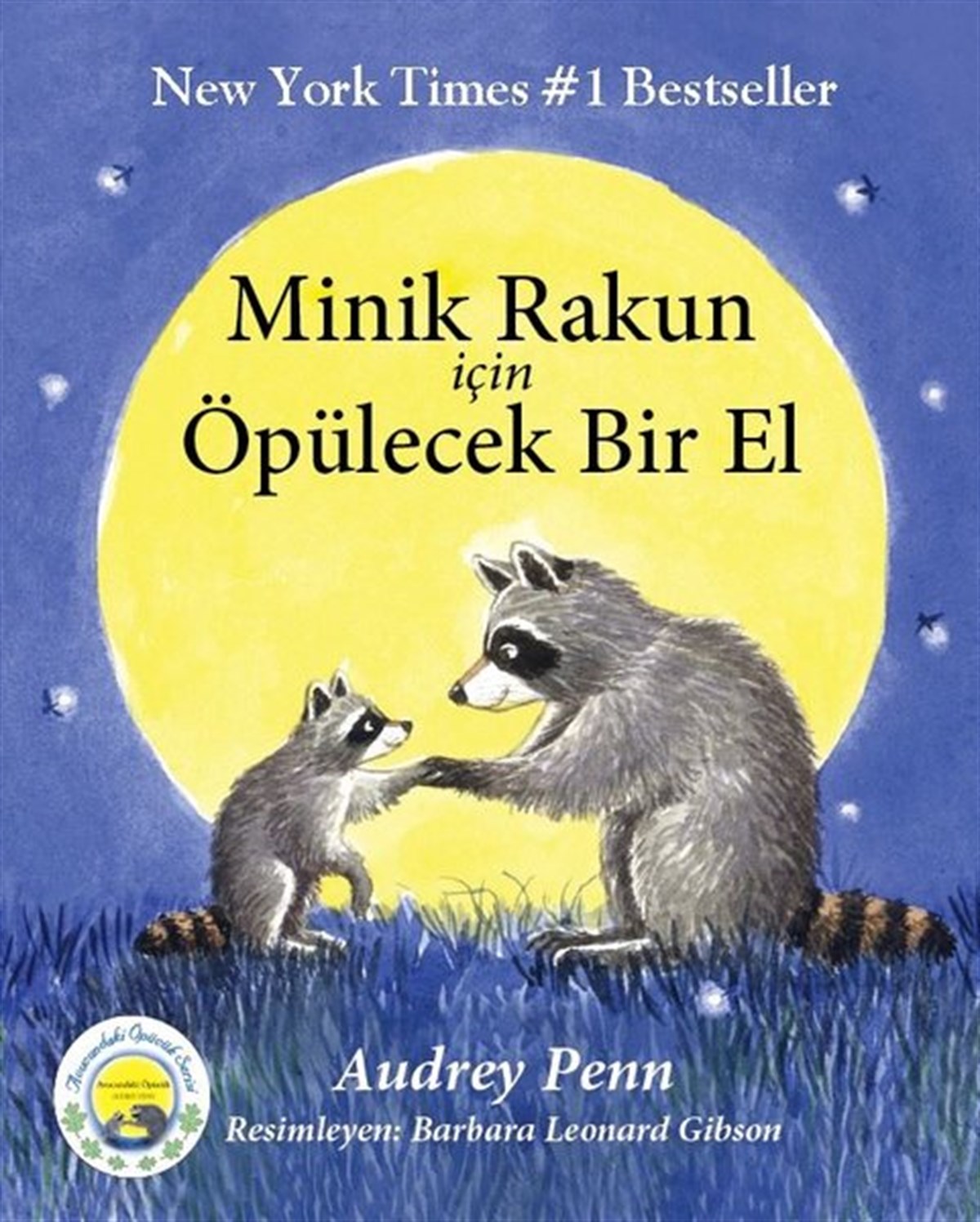 Audrey PennÇocuk Masal KitaplarıMinik Rakun İçin Öpülecek Bir El