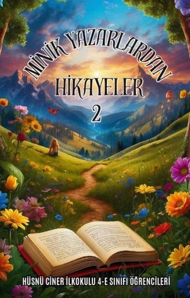 Şerife TanrıkuluÇocuk Gençlik RomanlarıMinik Yazarlardan Hikayeler 2