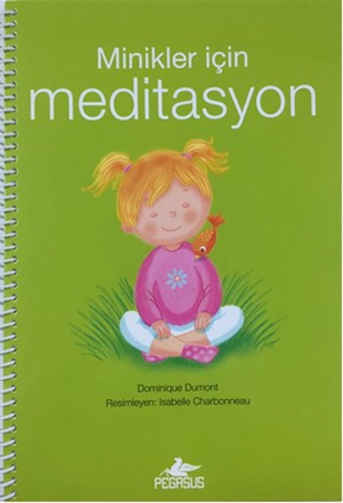 Isabelle CharbonneauEtkinlik KitaplarıMinikler İçin Meditasyon