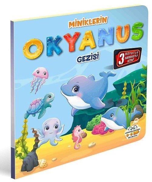 KolektifEgitim Etkinlik KitaplariMiniklerin Okyanus Gezisi - 3 Boyutlu Hareketli Kitap
