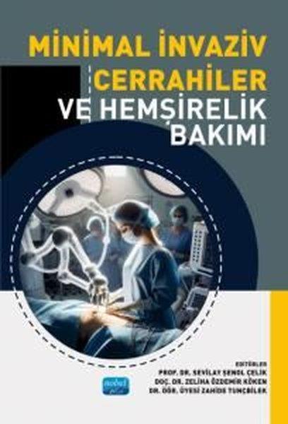KolektifDigerMinimal İnvaziv Cerrahiler ve Hemşirelik Bakımı
