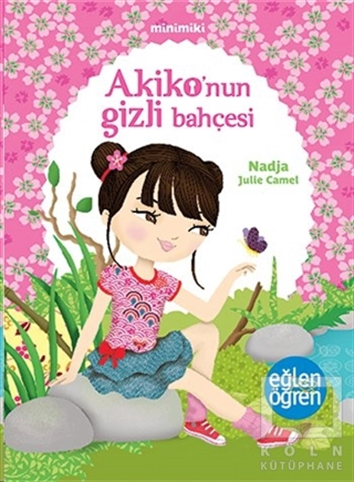 NadjaHikayelerMinimiki - Akiko'nun Gizli Bahçesi