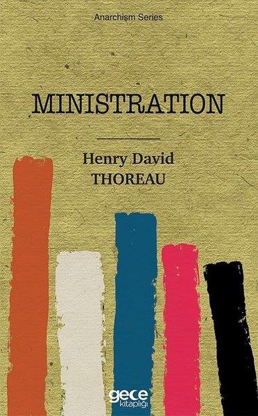 Henry David ThoreauPhilosophyMinistration - Anarchism Series